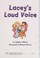 Cover of: Lacey's loud voice