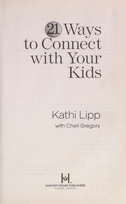 Cover of: 21 ways to connect with your kids