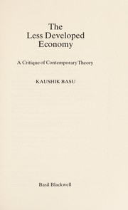 Cover of: The less developed economy by Kaushik Basu