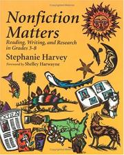 Cover of: Nonfiction matters: reading, writing, and research in grades 3-8