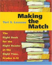 Cover of: Making the match: the right book for the right reader at the right time, grades 4-12