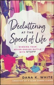 Cover of: Decluttering at the Speed of Life