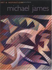 Cover of: Michael James: Art & Inspirations