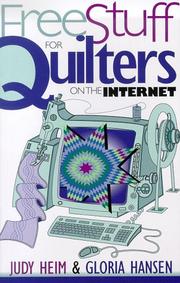 Cover of: Free stuff for quilters on the Internet by Judy Heim