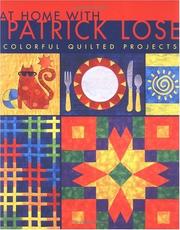 Cover of: At home with Patrick Lose: colorful quilted projects.