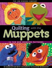 Quilting with the Muppets : 15 fun and creative patterns