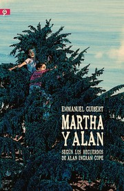 Cover of: Martha y Alan: según los recuerdos de Alan Ingram Cope