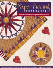 Paper piecing potpourri : fun-filled projects for every quilter