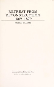 Cover of: Retreat from Reconstruction, 1869-1879