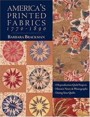 Cover of: America's Printed Fabrics 1770-1890: 8 Reproduction Quilt Projects: Historic Notes and Photographs; Dating Your Quilts