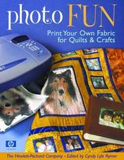 Photo fun : print your own fabric for quilts & crafts
