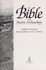 The Bible and recent archaeology by Kathleen Mary Kenyon