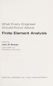 What every engineer should know about finite element analysis