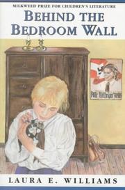 Cover of: Behind the bedroom wall by Laura E. Williams