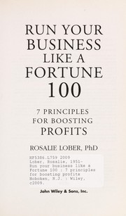 Cover of: Run your business like a Fortune 100: 7 principles for boosting profits