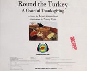 Cover of: Round the turkey: a grateful Thanksgiving
