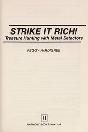 Cover of: Strike it rich!: Treasure hunting with metal detectors