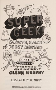 Cover of: Supergeek! by Glenn Murphy
