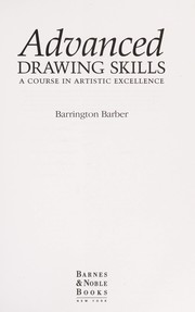 Cover of: Advanced drawing skills: a course in artistic excellence