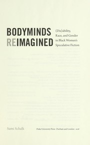 Cover of: Bodyminds reimagined by Samantha Dawn Schalk
