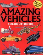 Cover of: Amazing Vehicles: Foldout Book (Foldout Books Series)