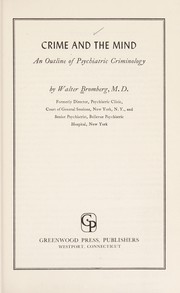 Cover of: Crime and the mind: an outline of psychiatric criminology.