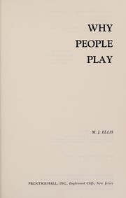 Cover of: Why people play by Michael J. Ellis
