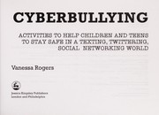 Cover of: Cyberbullying: activities to help children and teens to stay safe in a texting, twittering, social networking world