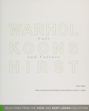 Cover of: Warhol, Koons, Hirst & Culture: Selections from the Kent & Vicki Logan Collection