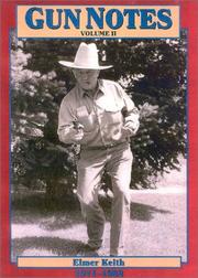 Cover of: Gun Notes: Elmer Keith's Guns & Ammo Articles of the 1970's and 1980's (Gun Notes)