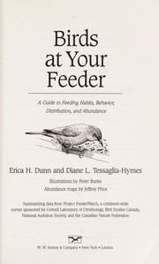 Cover of: Birds at your feeder: a guide to feeding habits, behavior, distribution, and abundance