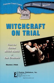 Cover of: Witchcraft on trial: from the Salem witch hunts to the Crucible