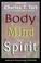 Cover of: Body, mind, spirit