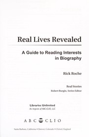 Cover of: Real lives revealed: a guide to reading interests in biography