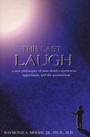Cover of: The last laugh: a new philosophy of near-death experiences, apparitions, and the paranormal