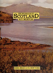The splendour of Scotland by H. V. Morton