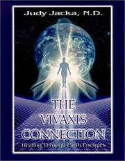 Cover of: The Vivaxis Connection: Healing Through Earth Energies