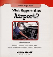 What happens at an airport? by Amy Hutchings