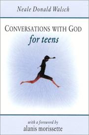 Conversations with God for Teens by Neale Donald Walsch