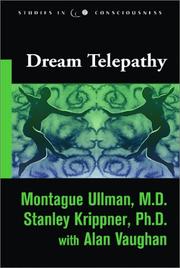 Dream telepathy by Montague Ullman, Stanley Krippner, Alan Vaughan