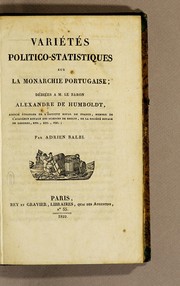 Cover of: Variétés politico-statistiques sur la monarchie portugaise: dédiées à M. le baron Alexandre de Humboldt ...