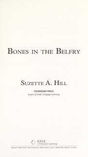 Bones in the belfry by Suzette A. Hill