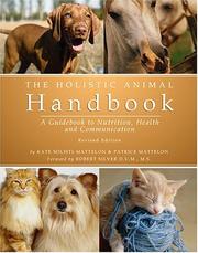 Cover of: Holistic Animal Handbook: A Guidebook to Nutrition, Health and Communication