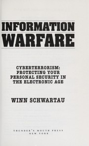 Cover of: Information warfare by Winn Schwartau