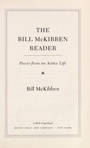 Cover of: The Bill Mckibben reader: pieces from an active life