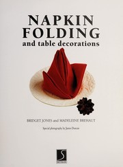 Napkin folding and table decorations by Bridget Jones, Madeleine Brehaut