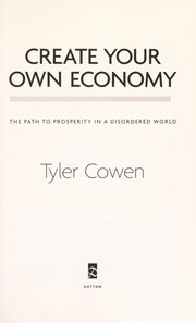 Create your own economy by Tyler Cowen