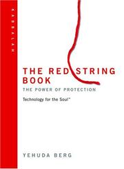 Cover of: The Red String Book: The Power of Protection (Technology for the Soul)