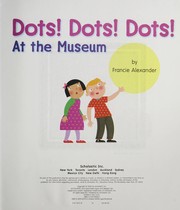 Cover of: Dots! Dots! Dots! at the museum