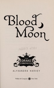 Cover of: Blood Moon by Alyxandra Harvey